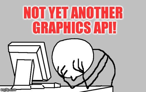 notyetanothergraphicsAPI